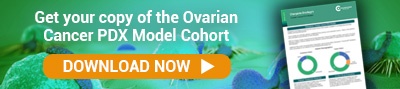 Get your copy of the Ovarian Cancer PDX Model Cohort - Download Now